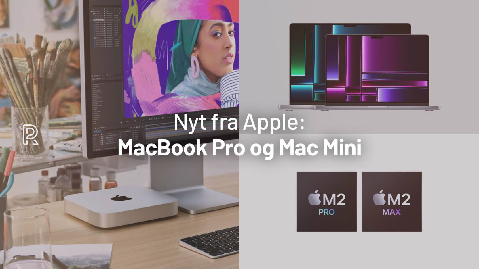 Ny MacBook Pro & Mac Mini - opgraderingen værd?