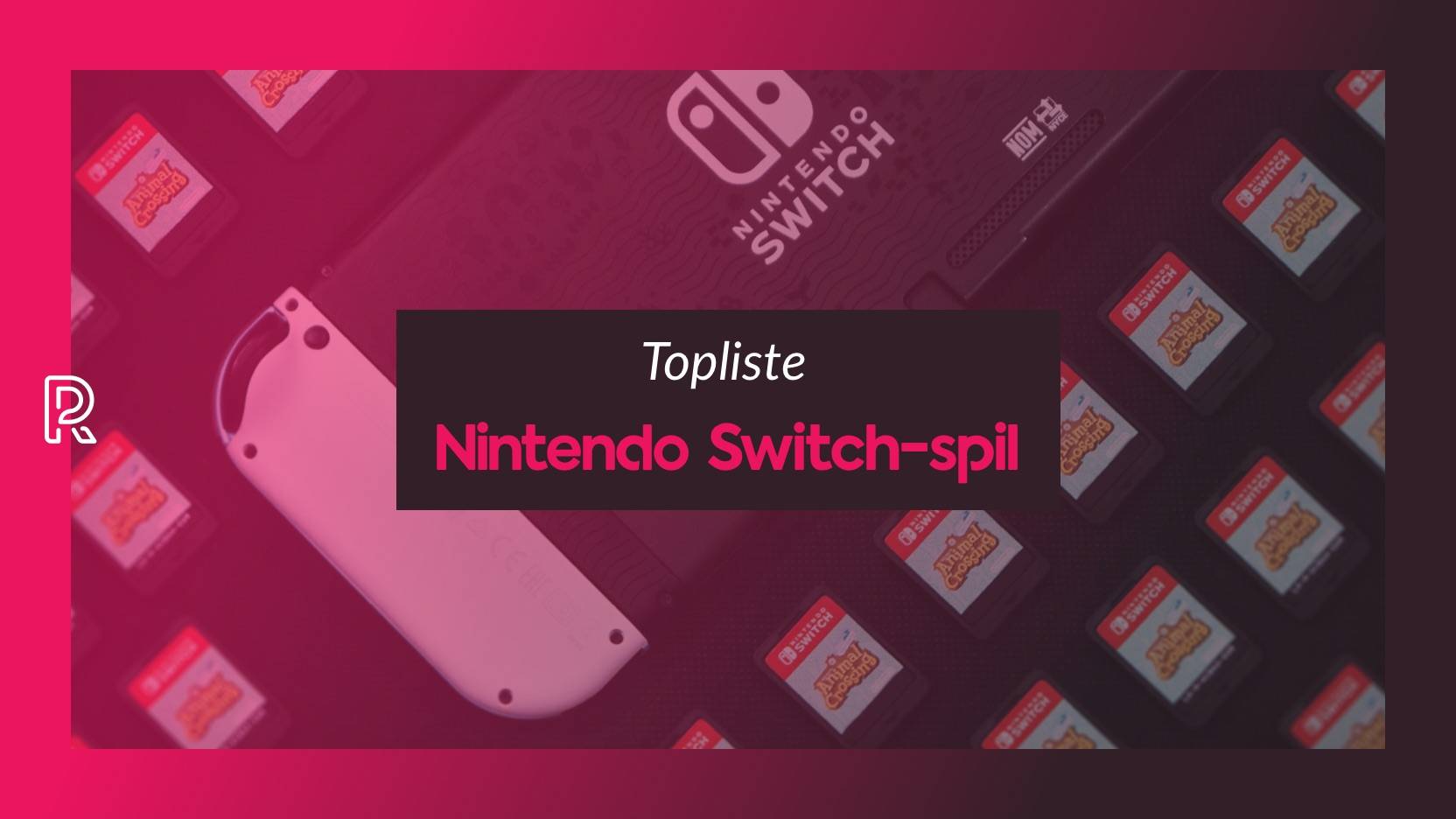 Top ti Nintendo Switch spil lige nu!
