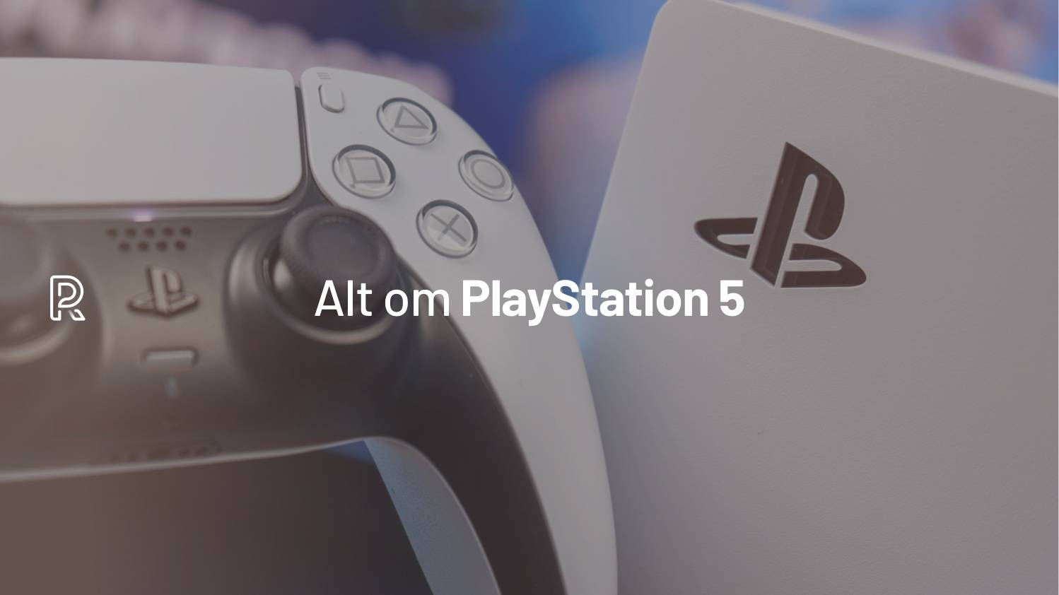 GUIDE: Alt du skal vide om Sony PlayStation 5 (PS5)