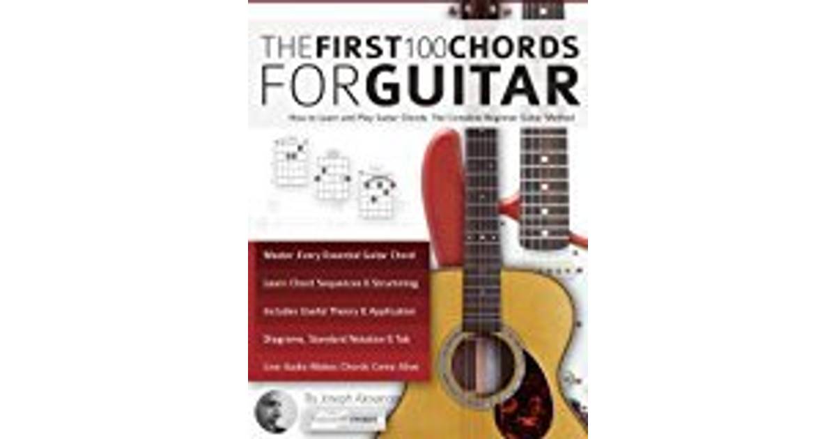 Guitar: The First 100 Chords for Guitar: How to Learn and Play Guitar Chords:  The Complete Beginner Guitar Method • Pris »