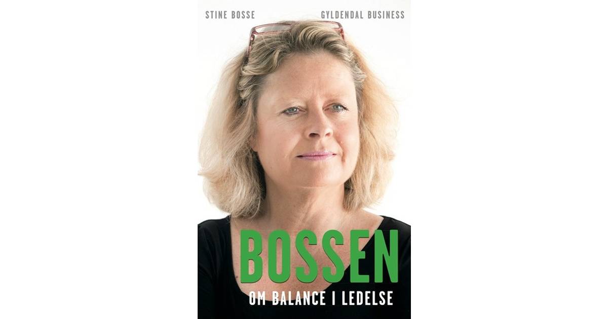 Bossen: Om balance i ledelse (Lydbog, MP3, 2014) • Pris »