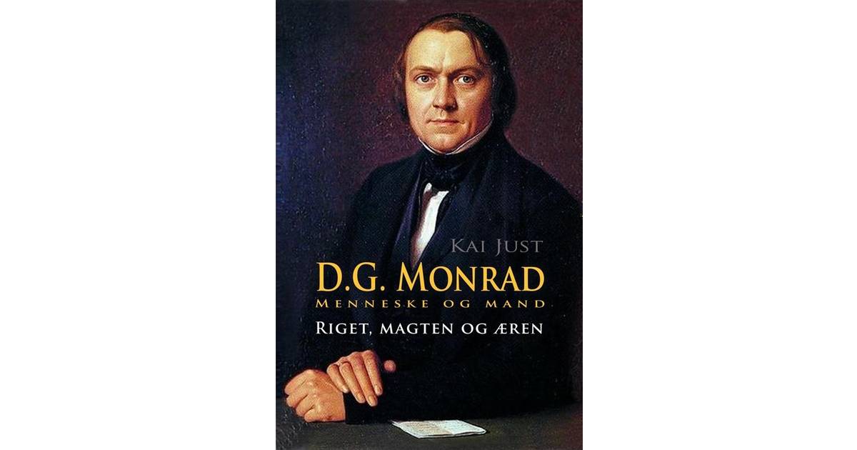 D.G. Monrad: menneske og mand - riget, magten og æren, Hæfte • Se priser nu  »