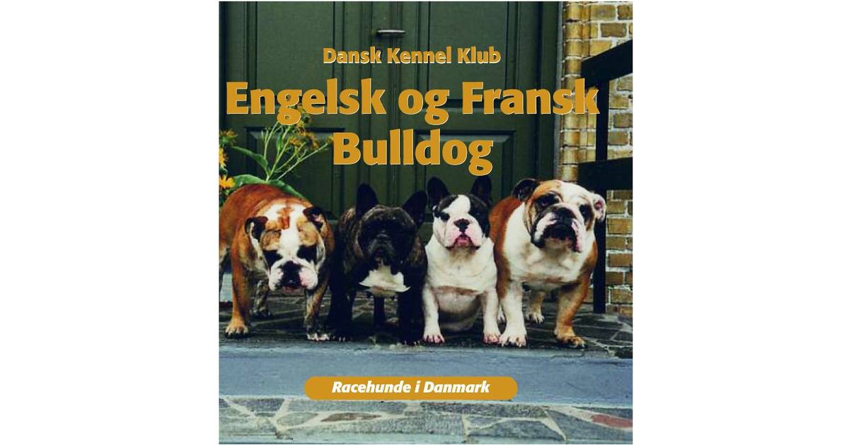 Engelsk og fransk bulldog, E-bog • Se priser (3 butikker) »