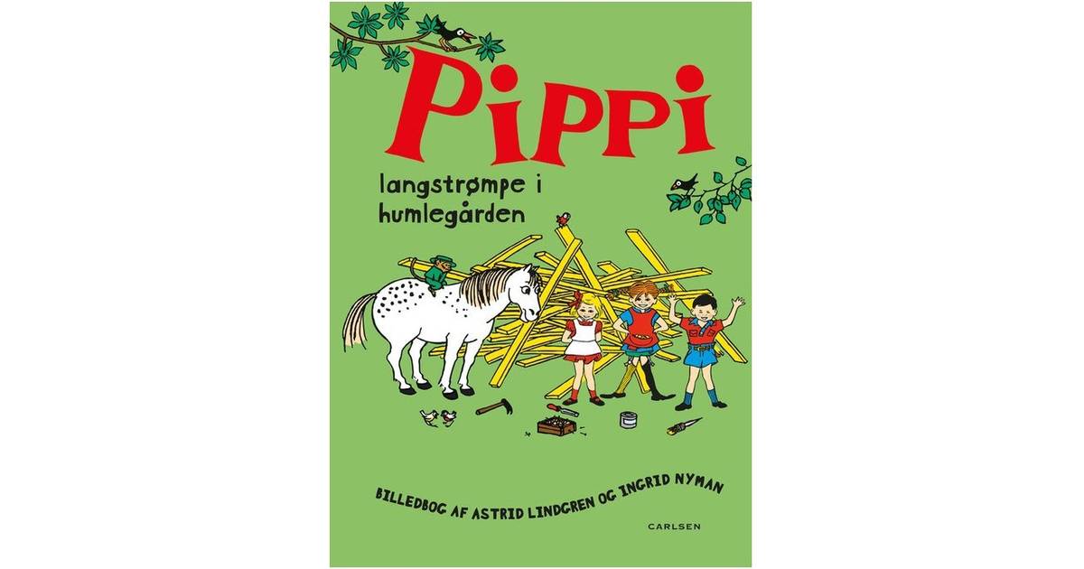 Pippi Langstrømpe i Humlegården: billedbog, Hardback • Se priser nu »