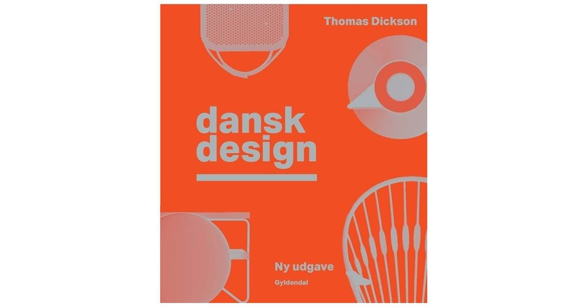 Dansk design, Hardback • Se pris (12 butikker) hos PriceRunner »