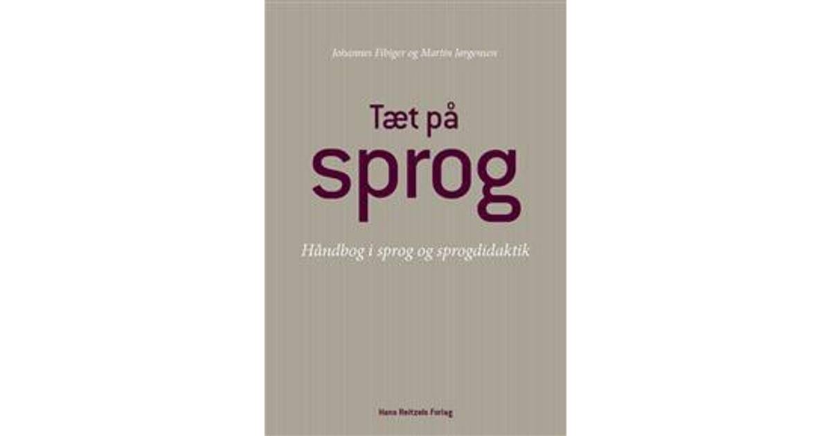 Tæt på sprog: håndbog i dansk sprog og sprogdidaktik, Hæfte • Pris »