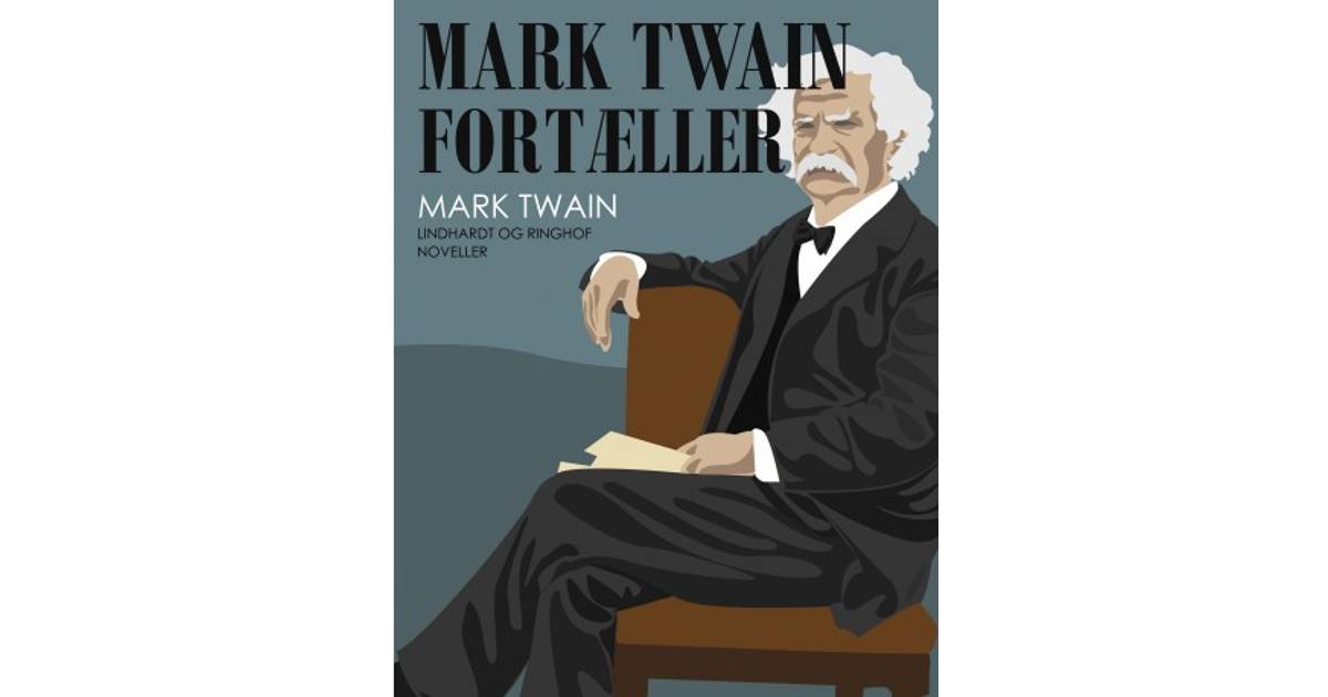 Mark Twain fortæller (E-bog, 2019) • Se priser (4 butikker) »
