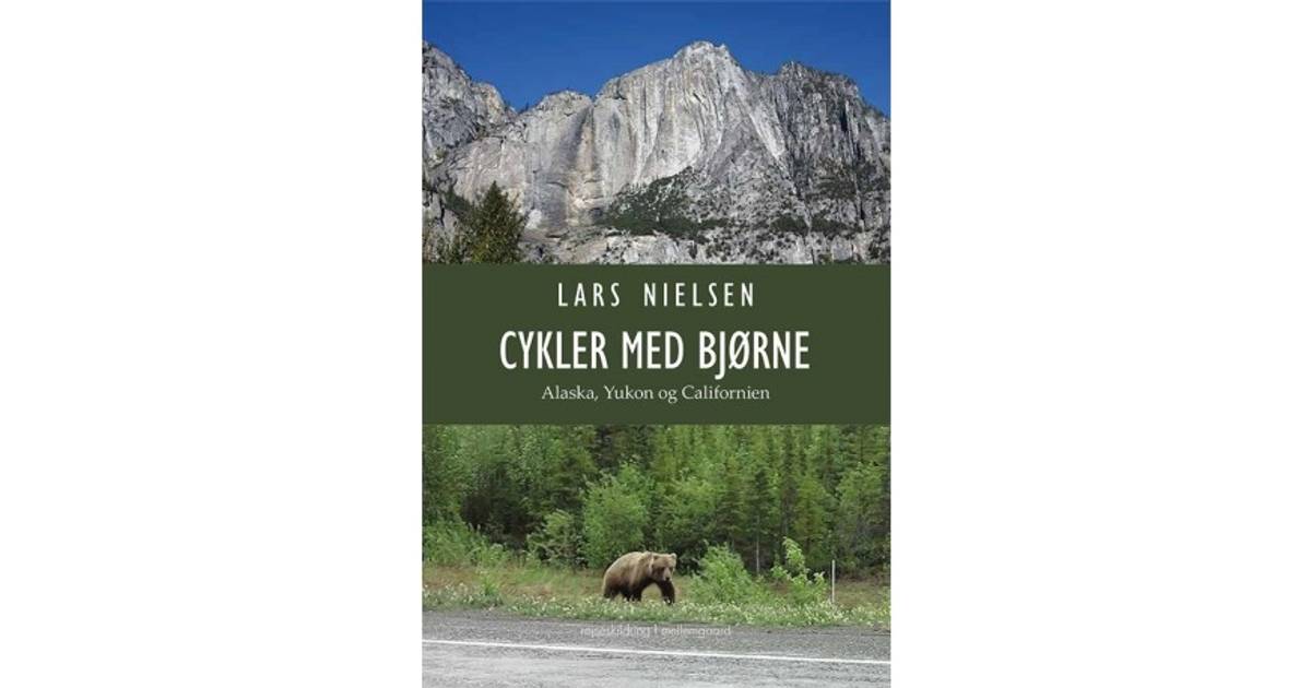 Cykler med bjørne Alaska, Yukon og Californien (E-bog, 2019)