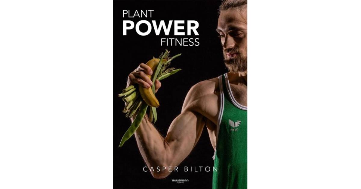 Plant Power Fitness (Paperback, 2019) • PriceRunner »