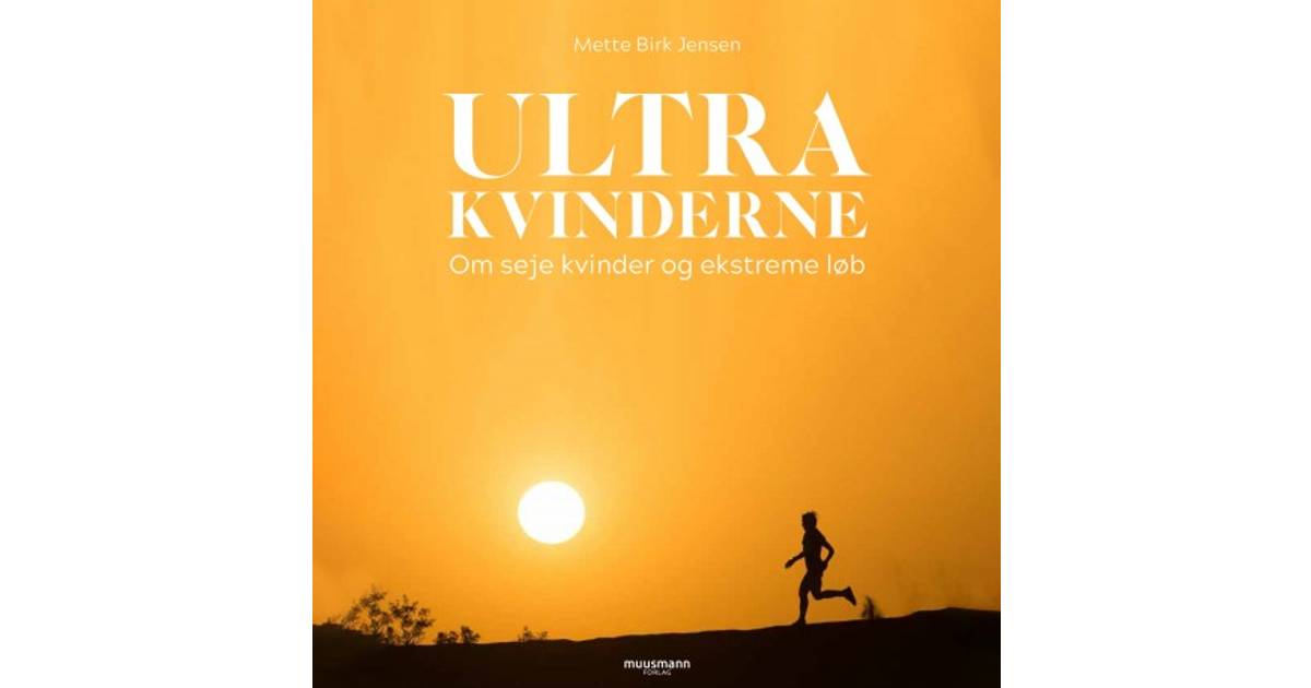 Ultrakvinderne - Om seje kvinder og ekstreme løb (Lydbog, MP3, 2019) • Pris  »