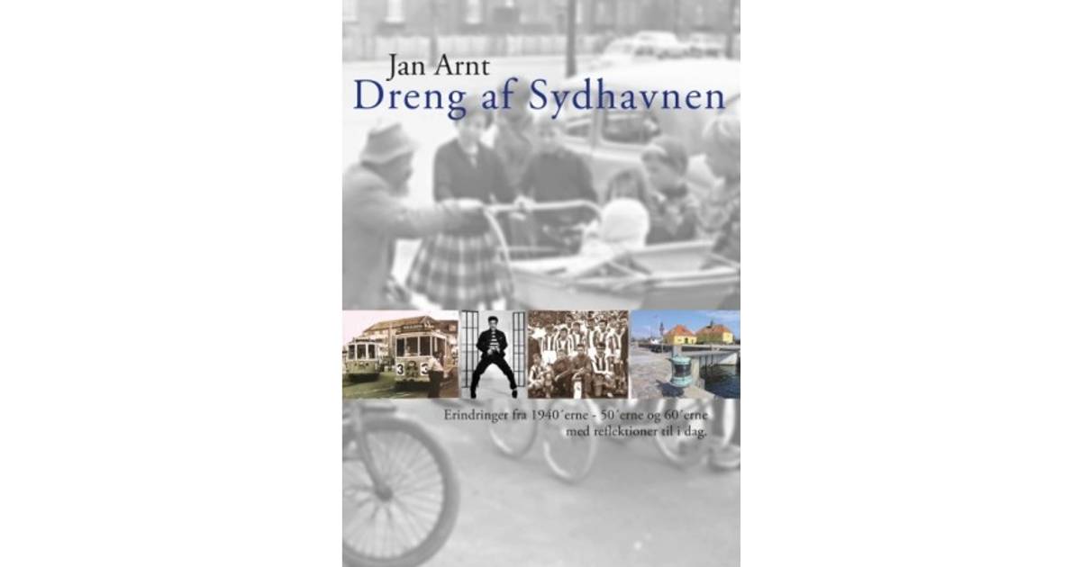 Dreng af Sydhavnen: - erindringer fra 1946 til 1966 (Paperback, 2018)