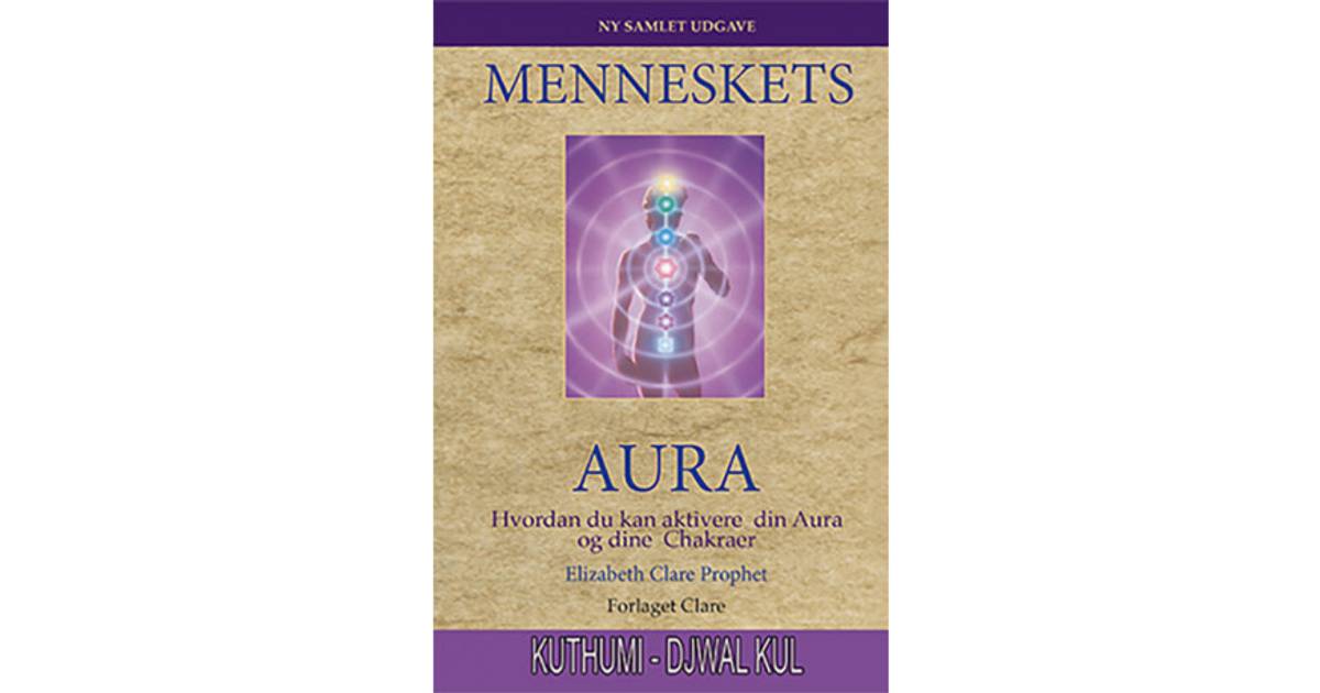 Menneskets Aura: Hvordan du kan aktivere din aura og dine chakraer (Pocket,  2020) • Pris »