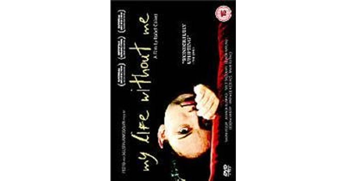 My Life Without Me (DVD) • Se pris (1 butikker) hos PriceRunner »
