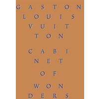Cabinet of Wonders: The Gaston-Louis Vuitton Collection (Inbunden, 2017) •  Se priser nu »