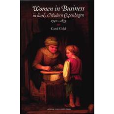 Women in Business: in Early Modern Copenhagen 1740-1835 (Indbundet, 2018)