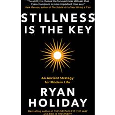 Stillness is the Key: An Ancient Strategy for Modern Life (Hæftet, 2020)