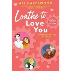 Loathe to Love You Ali Hazelwood 9780593437803 (Hæftet)