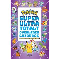 Engelsk - Indbundet Bøger Pokémon - Super Ultra Totalt Overlegen Guidebog (Hæftet, 2023)