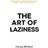 The Art of Laziness (Hæftet, 2023)